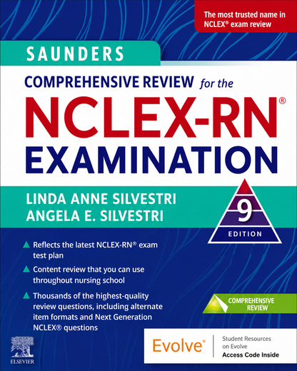 SAUNDERS COMPREHENSIVE REVIEW FOR THE NCLEX-RN® EXAMINATION – 9TH EDITION